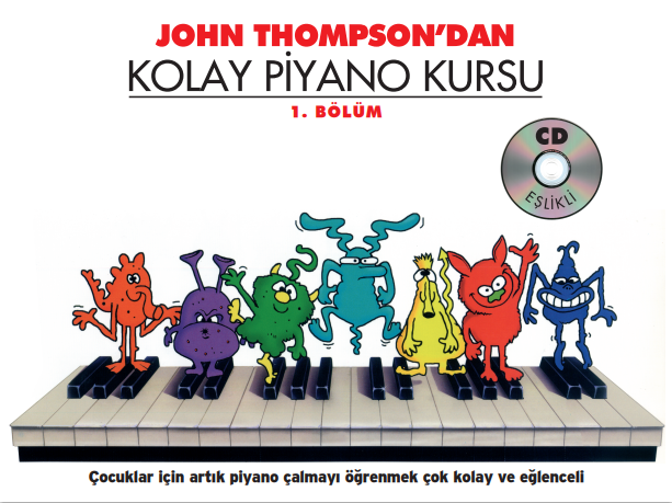 John Thompson-Kolay Piyano Kursu 1.Bölüm